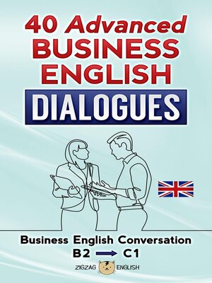 cover image of 40 Advanced Business English Dialogues--B2/C1